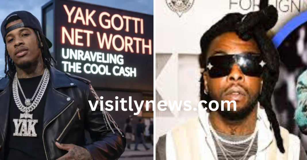 Yak Gotti Net Worth